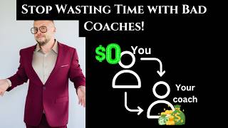 Why Youre Wasting Time with the Wrong Coach [upl. by Acinoda]