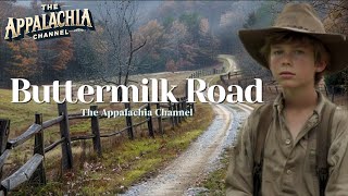 Appalachias Buttermilk Road [upl. by Dloraj810]