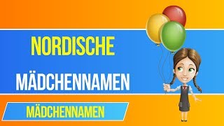 Nordische Mädchennamen 👧 Die schönsten Vornamen für deine Tochter [upl. by Joh860]