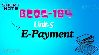 BCOS184 ECOMMERCE UNIT 5 EPAYMENTIGNOUMALAYAL CLASS [upl. by Thom]