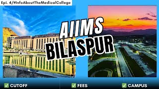 AIIMS Bilaspur 🏥 Campus 🔥Fees 💰Cutoff 🎯 [upl. by Estrella]