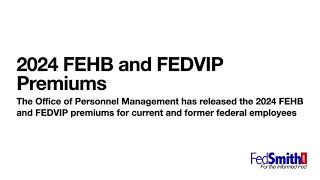 2024 FEHB Premiums [upl. by Euphemia284]