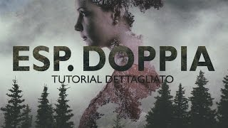 Tutorial Dettagliato ESPOSIZIONE MULTIPLA  PHOTOSHOP CC [upl. by Aicertal168]