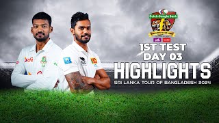 Bangladesh vs Sri Lanka Highlights  1st Test  Day 3  Sri Lanka tour of Bangladesh 2024 [upl. by Ume179]