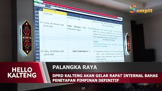 DPRD KALTENG AKAN GELAR RAPAT INTERNAL BAHAS PENETAPAN PIMPINAN DEFINITIF [upl. by Yelserp75]