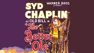 The Better Ole 1926 Sydney Chaplin Jack Ackroyd  The HD Experience w Vitaphone Short Prelude [upl. by Wightman]