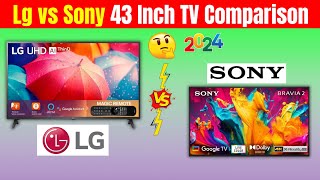 Lg vs Sony TV Comparison 2024 ⚡ Sony vs Lg 4K TV 2024 ⚡ Sony vs Lg TV Which is Better [upl. by Myrwyn420]