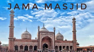 Jama Masjid  Indias second biggest Mosque  Delhi Series E04 [upl. by Brandie]