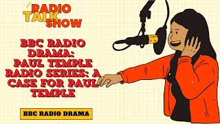 Paul Temple Radio Series A Case for Paul Temple  BBC RADIO DRAMA [upl. by Ragg]