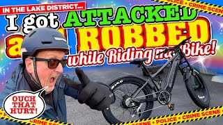 I GOT ATTACKED and ROBBED while RIDING my Vitilan T7 Pro EBike in The Lake District [upl. by Gilbye]