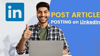 How To Post An Article on LinkedIn 2023 [upl. by Leiand]