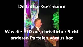 Was die AfD aus christlicher Sicht anderen Parteien voraus hat Dr Lothar Gassmann nimmt Stellung [upl. by Tymothy]