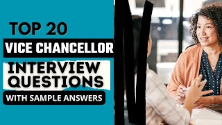 Vice Chancellor Interview Questions and Answers for 2024 [upl. by Meelak]