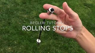 Begleri tutorial rolling stops [upl. by Luhey]