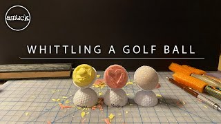 Why would anyone Whittle a Golf ball [upl. by Gibert732]