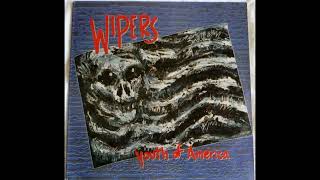 Wipers  Youth Of America 1981 Album Vinyl 1991 [upl. by Stephi309]