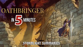 Oathbringer in 5 Minutes  Stormlight Summaries [upl. by Iru]