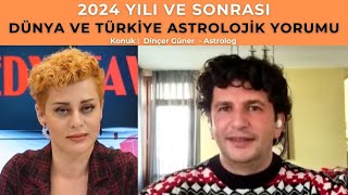 Ünlü Astrolog Dinçer Günerden şaşırtan 2024 ve sonrası tahminleri [upl. by Levana]