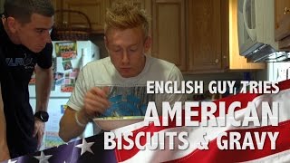 ENGLISH GUY TRIES AMERICAN BISCUITS amp GRAVY  FT GILROYVLOGS [upl. by Beau]