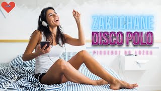 Zakochane Disco Polo  Przeboje do łóżka 4K [upl. by Daye]