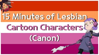 15 Minutes of Lesbian Cartoon Characters [upl. by Inge]