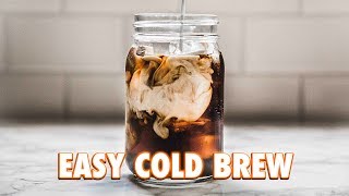 The Easiest Cold Brew Ever 2 Ways [upl. by Wager]