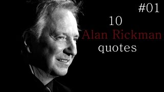 10 Alan Rickman quotes  01 [upl. by Initsed654]