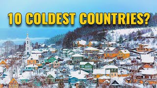 10 Coldest Countries in the World 2024 [upl. by Kostival]