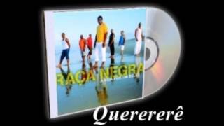 Querererê  Raça Negra [upl. by Sparkie]