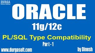 Oracle  PLSQL Type Compatibility Part  1 by dinesh [upl. by Anirtac799]