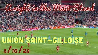 Liverpool vs Union SaintGilloise  A Night in the Main Stand [upl. by Adnocahs]