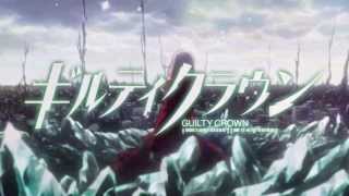 Guilty Crown opening 2 HD full [upl. by Enyahc]