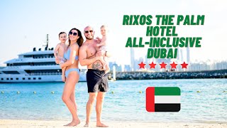 Rixos The Palm  Dubai Ultra All Inclusive Rixy Festival Hotel amp Restaurant Review 2023 [upl. by Roselyn407]