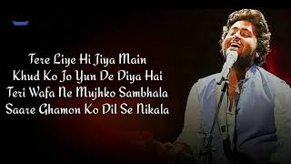 Tere liye hi jiya songby Arijit Sing [upl. by Benioff]