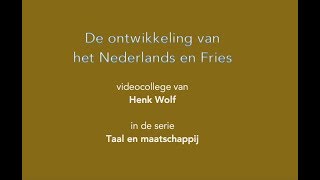 De ontwikkeling van het Nederlands en Fries [upl. by Shurlocke]