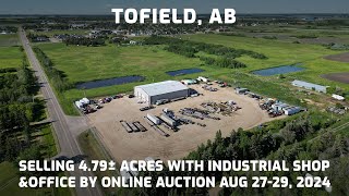 Tofield AB Selling 479± Acres with Industrial Shop amp Office by Unreserved Auction Aug 2729 [upl. by Giguere997]