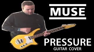 Muse  Pressure Guitar Cover [upl. by Kcaz]