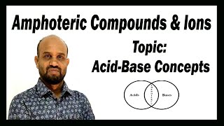 Lesson 9 Amphoteric compounds amp Ions  Topic AcidBase Concepts  Environmental Chemistry [upl. by Hardin]