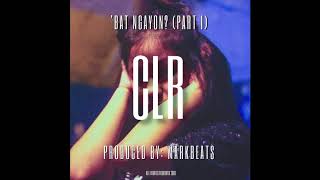 CLR  Bat Ngayon Official Audio Prod by Mark Beats [upl. by Atiniv]