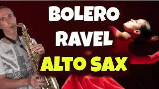 Bolero de Ravel  Alto Saxophone cover  MexSax [upl. by Braden]