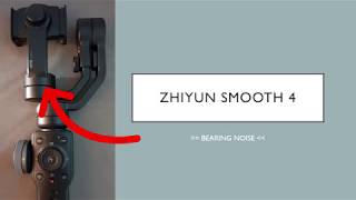 Bearing noise of my brandnew quotZhiyun Smooth 4quot gimbal [upl. by Ambros]