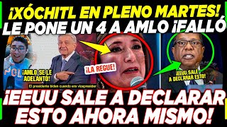 AMLO MUY ASTUTO ¡XÓCHITL QUISÓ PONERLE UN 4 HOY MARTES EEUU ¡SALE A DESMENTIR [upl. by Sedgewake]