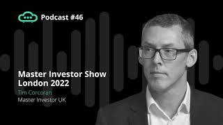 Whats at Londons Master Investor Show 2022  Ep46 [upl. by Desiree]