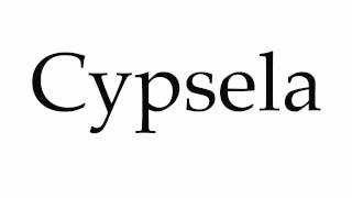 How to Pronounce Cypsela [upl. by Porte407]