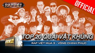 Những tiết mục nghe là dính của Top 20 quái vật khủng vòng Chinh Phục  Rap Việt 2023 [upl. by Thessa]