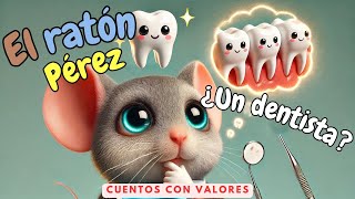 🐭✨ El Ratón Dentista 🛌💫  Cuentos infantiles  Cuentos para dormir en español [upl. by Arreit425]