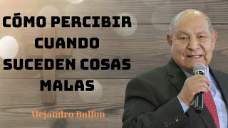 Cómo percibir cuando suceden cosas malas [upl. by Quintus]