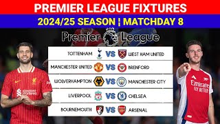 English Premier League 20242025 Fixtures For Matchday 8 ¦LIVERPOOL vs CHELSEA Super Big Match [upl. by Odnanreh]