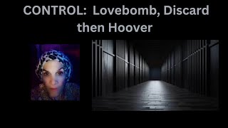 LOVEBOMB DISCARD AND HOOVER [upl. by Hellene384]