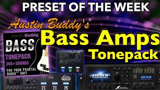 AxeFx IIIFM9FM3 Preset Of The Week  AUSTIN BUDDYS BASS AMPS TONEPACK [upl. by Vaclava404]